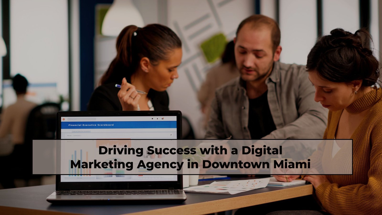 Digital Marketing Agency In Downtown Miami