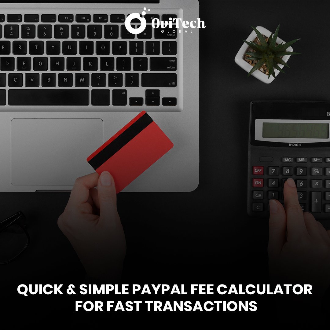 Quick Simple Paypal Fee Calculator For Fast Transactions